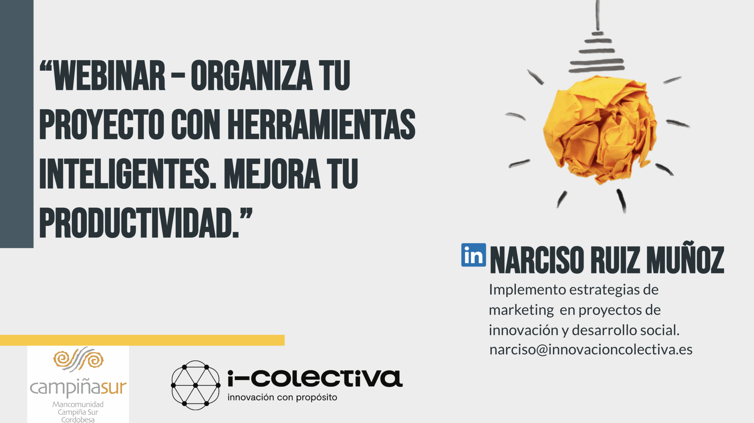 Webinar IV – Organiza tu proyecto con herramientas inteligentes. Mejora tu productividad